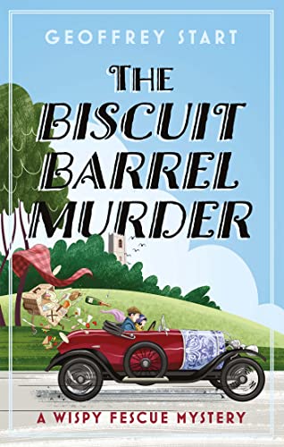 The Biscuit Barrel Murder (A Wispy Fescue Mystery #1)
