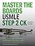 Master the Boards USMLE Step 2 CK, Seventh Edition by Conrad Fischer MD