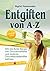 Entgiften von A bis Z by Sigrid Nesterenko