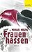 Frauen hassen