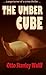 The Umber Cube