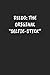 DILDO: THE ORIGINAL “SELFIE–STICK“: Funny Sarcastic Coworker Journal - Blank Lined Gift Notebook