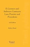 E-licences and Software Contracts: Law, Practice and Precedents E-licences and Software Contracts: Law, Practice and Precedents