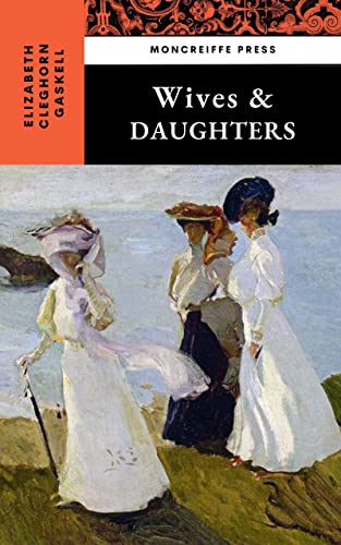 Wives and Daughters: The 1866 Literary Classic