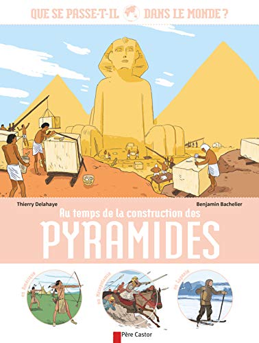 Au temps de la construction des pyramides (Hardcover)