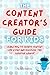 The Content Creator's Guide for Kids by Steve Andrews