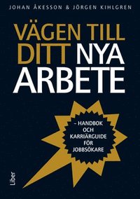 Vägen till ditt nya arbete