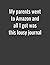 My Parents Went To Amazon A...