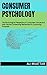 Consumer Psychology (Deciph...