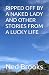 RIPPED OFF BY A NAKED LADY AND OTHER STORIES FROM A LUCKY LIFE by Ned Brooks