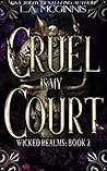 Cruel Is My Court