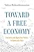 Toward a Free Economy: Swat...