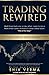 Trading Rewired