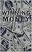 Winning Money: How To Do It...