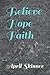 Believe Hope Faith
