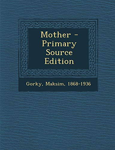 Mother - Primary Source Edition