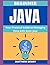 Beginner Java: Your Practical Guide to Managing Data with Basic Java