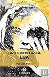 Nas Entrelinhas da Lua (Portuguese Edition) Nas Entrelinhas da Lua (Portuguese Edition)