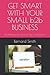 GET SMART WITH YOUR SMALL b...