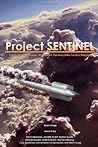 Project Sentinel: Design Of A Long-Range, High-Speed, Precision-Strike Tactical Weapon Project Sentinel: Design Of A Long-Range, High-Speed, Precision-Strike Tactical Weapon