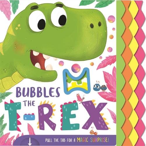 Bubbles The T-Rex (Board Book)