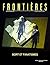 Frontières. Mort et fanatis...