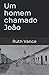 Um homem chamado João (Pion...