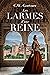 Les Larmes d'une reine by C.W. Gortner