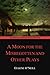 A Moon for the Misbegotten and Other Plays (Graphyco Annotated Edition)