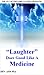 Laughter Does Good Like A M...