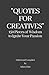 "Quotes For Creatives": 150...