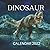 Dinosaur Calendar 2022 by Jeffrey Hicks