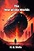 The War of the Worlds: a story of survival against overwhelming odds