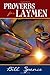 Proverbs for Laymen