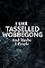Funny I Like Tasselled Wobb...