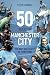 50 Years of Manchester City by Steve Mingle
