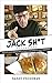Jack Sh*t: Voluptuous Bagel...