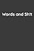 Words and Sh!t - lined note...