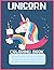 Unicorn Coloring Book: Core...