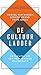 De cultuurladder: De sleutel tot een presterende organisatie (Dutch Edition)