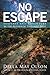 No Escape by Della May Olson