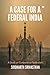 A Case for a Federal India
