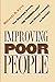 Improving Poor People: The Welfare State, the "Underclass," and Urban Schools as History