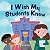 I Wish My Students Knew: A Letter to Students on the First Day and Last Day of School (Teacher Tools Book 3)