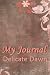 My Journal - Delicate Dawn ...