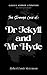 The Strange Case of Dr. Jekyll and Mr. Hyde