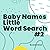 Baby Names Little Word Sear...