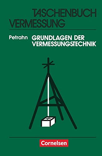 Taschenbuch Vermessung: Grundlagen der Vermessungstechnik (Paperback)