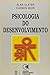 A Psicologia do Desenvolvim...