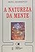 A Natureza da Mente